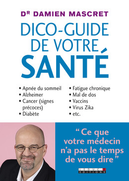 Dico-guide de votre santé - Damien Mascret - Éditions Leduc