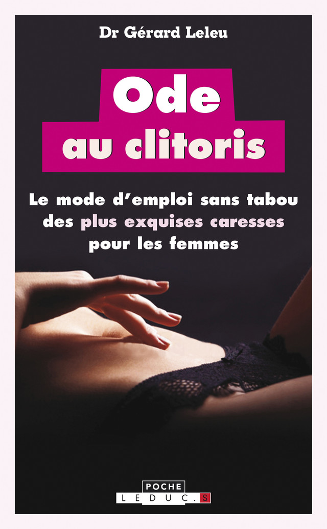 Ode au clitoris - Dr Gérard Leleu - Éditions Leduc