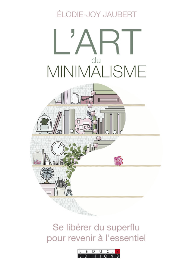 L'art du minimalisme  - Elodie-Joy Jaubert - Éditions Leduc