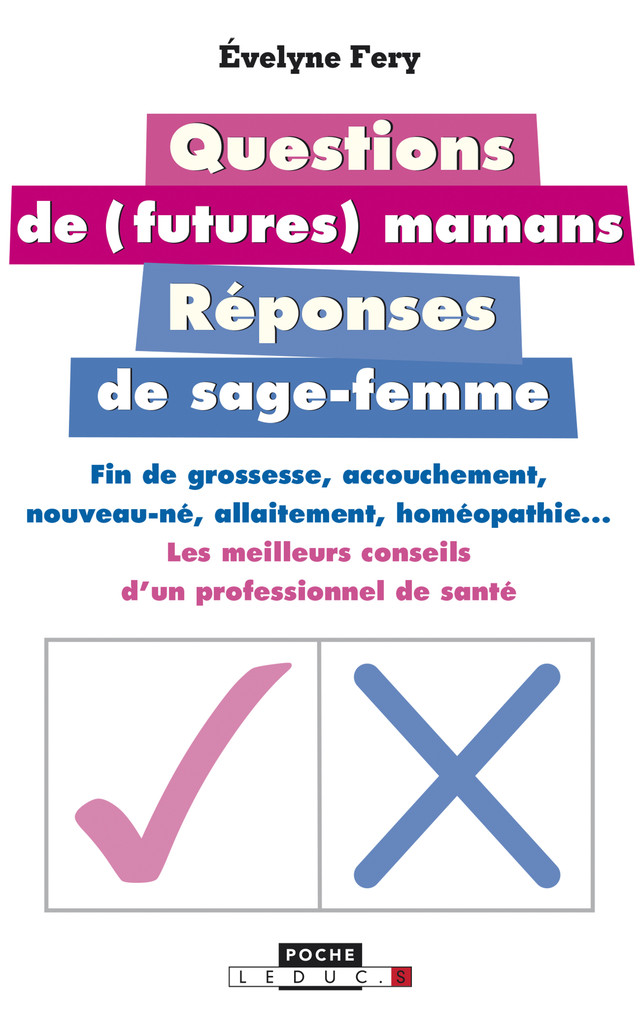 Questions de futures mamans, réponses de sage-femme - Évelyne Fery - Éditions Leduc