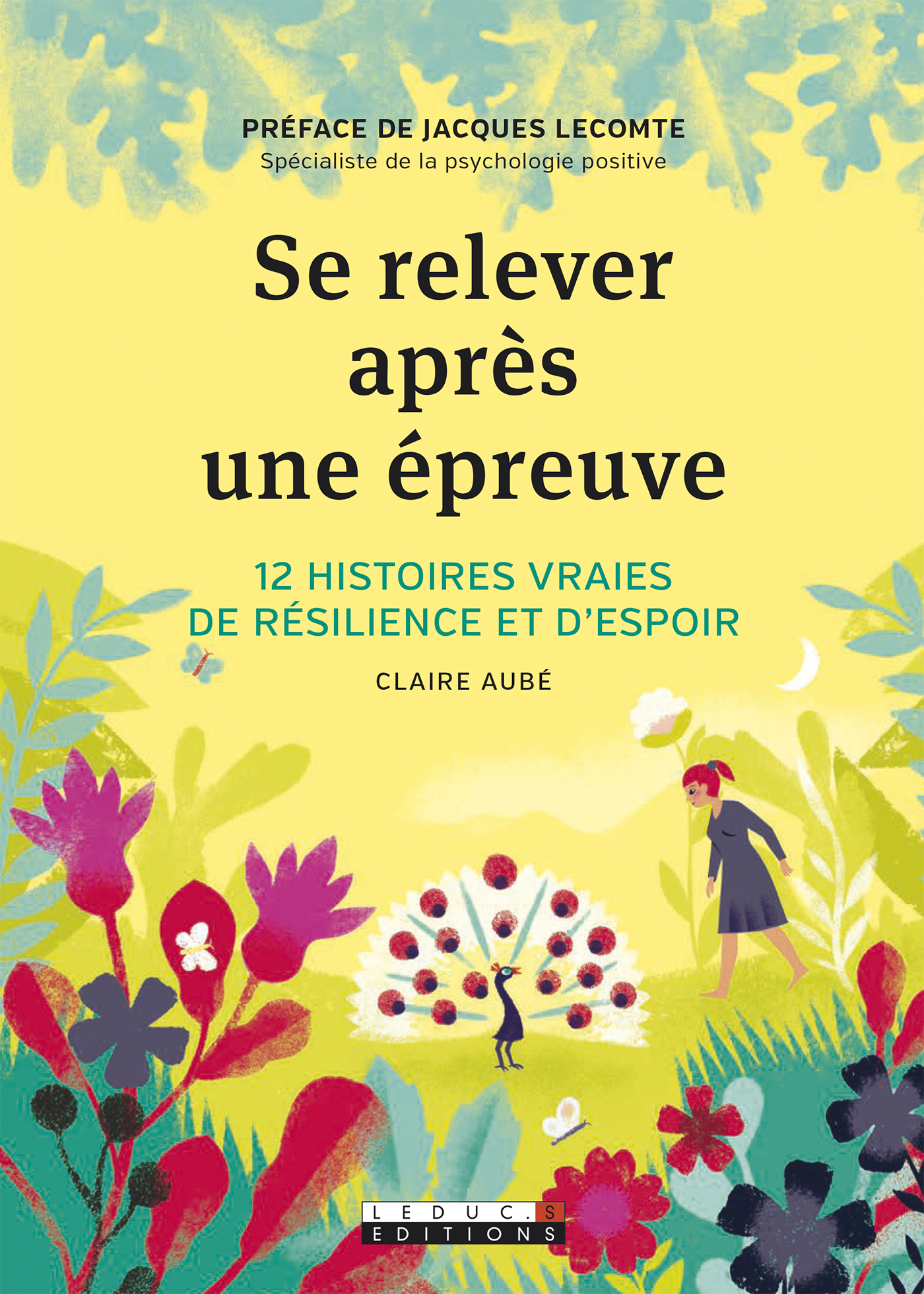 Se Relever Après Une épreuve 12 Histoires Vraies De Résilience Et D