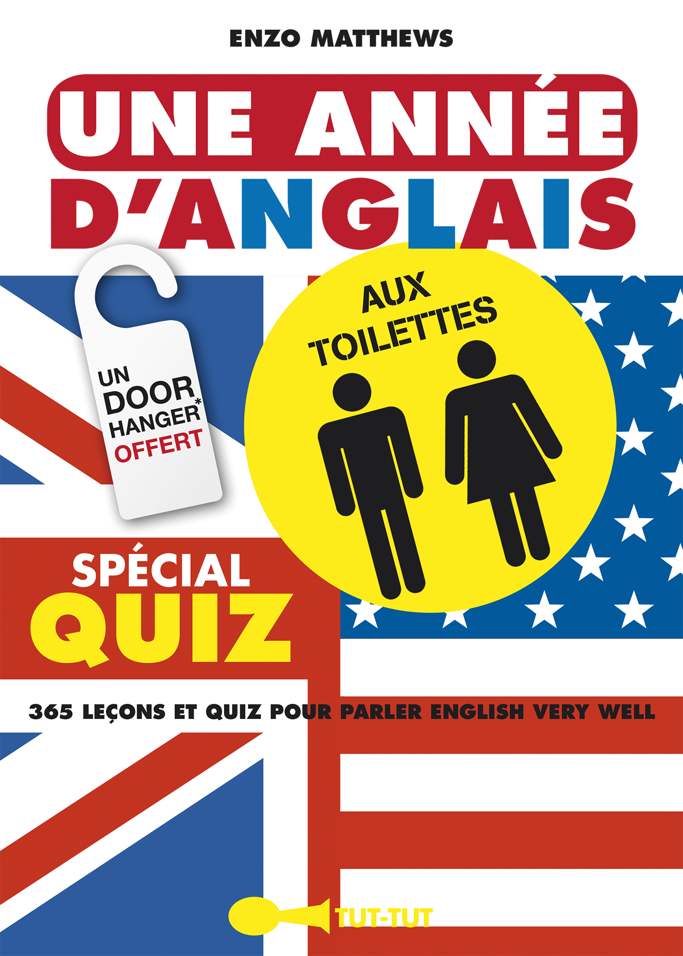 Une année d'anglais aux toilettes 365 leçons et quiz pour parler