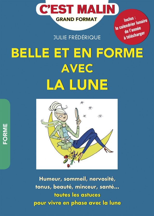 Belle et en forme avec la lune  - Julie Frédérique - Éditions Leduc