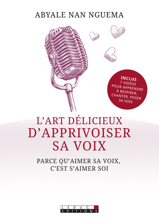 L'art délicieux d'apprivoiser sa voix - Abyale Nan Nguema - Éditions Leduc