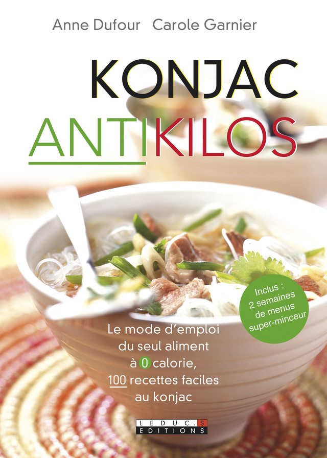 Konjac anti-kilos - Anne Dufour, Carole Garnier - Éditions Leduc