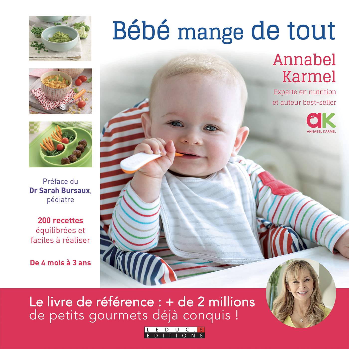 Bébé mange de tout 200 recettes maison équilibrées et faciles à