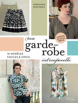 Ma garde-robe intemporelle - Véronique Portebois - Éditions L'Inédite