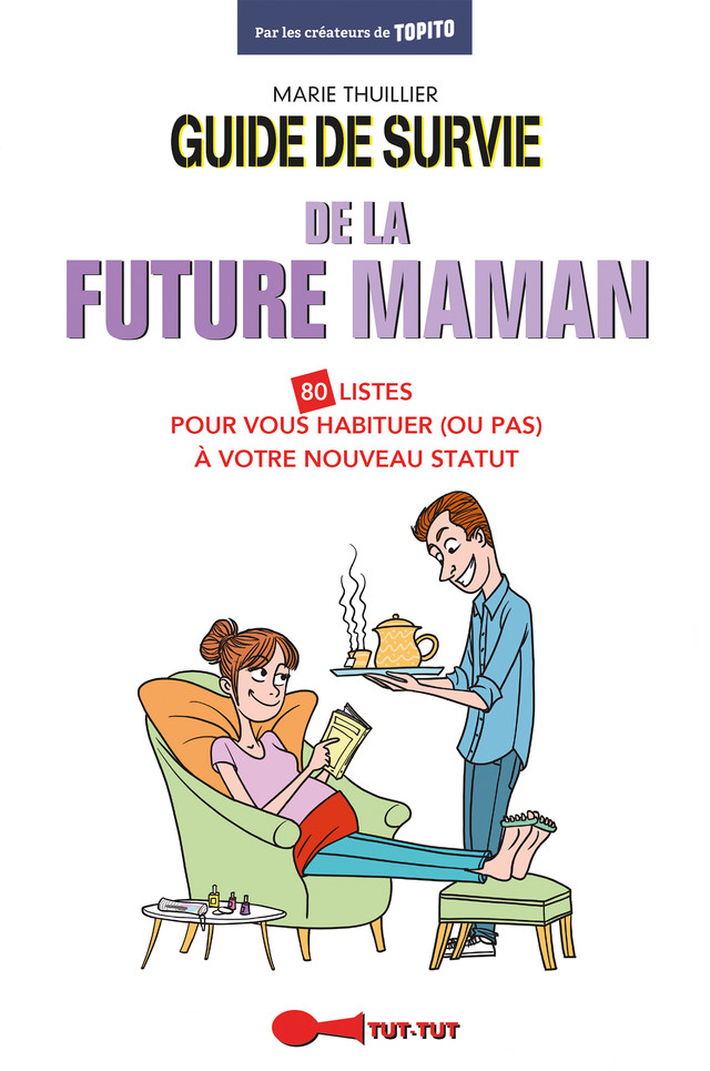 Guide de survie de la future maman - Marie Thuillier - Éditions Leduc Humour