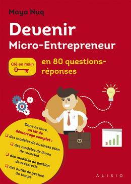 Devenir micro-entrepreneur - Maya Nuq - Éditions Alisio