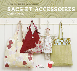 Sacs et accessoires d'Anne-Pia - Anne-Pia Godske Rasmussen - Éditions L'Inédite