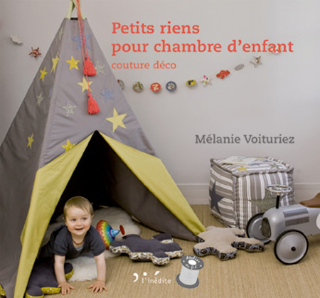 Petits riens pour chambre d'enfant - Mélanie Voituriez - Éditions L'Inédite