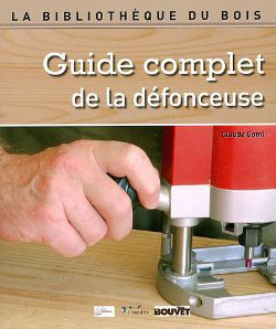 Guide complet de la défonceuse - Claude Gomi - Éditions L'Inédite