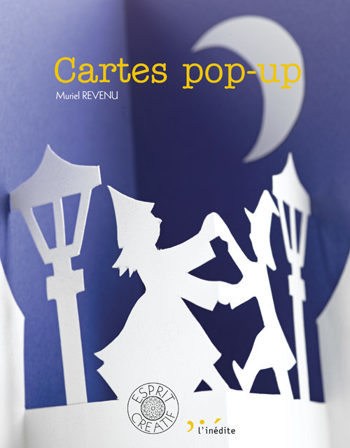 Cartes pop-up - Muriel Revenu - Éditions L'Inédite
