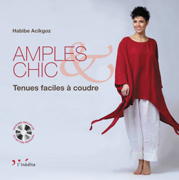 Amples & chic - Habibe Acikgoz - Éditions L'Inédite