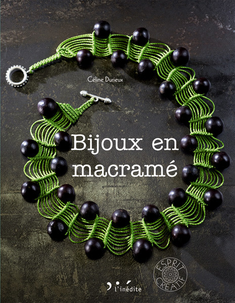 Bijoux en macramé - Céline Durieux - Éditions L'Inédite