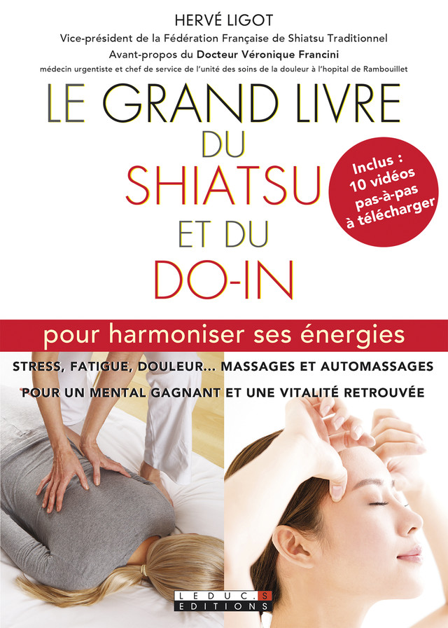 Le grand livre du shiatsu et du do-in - Hervé Ligot - Éditions Leduc