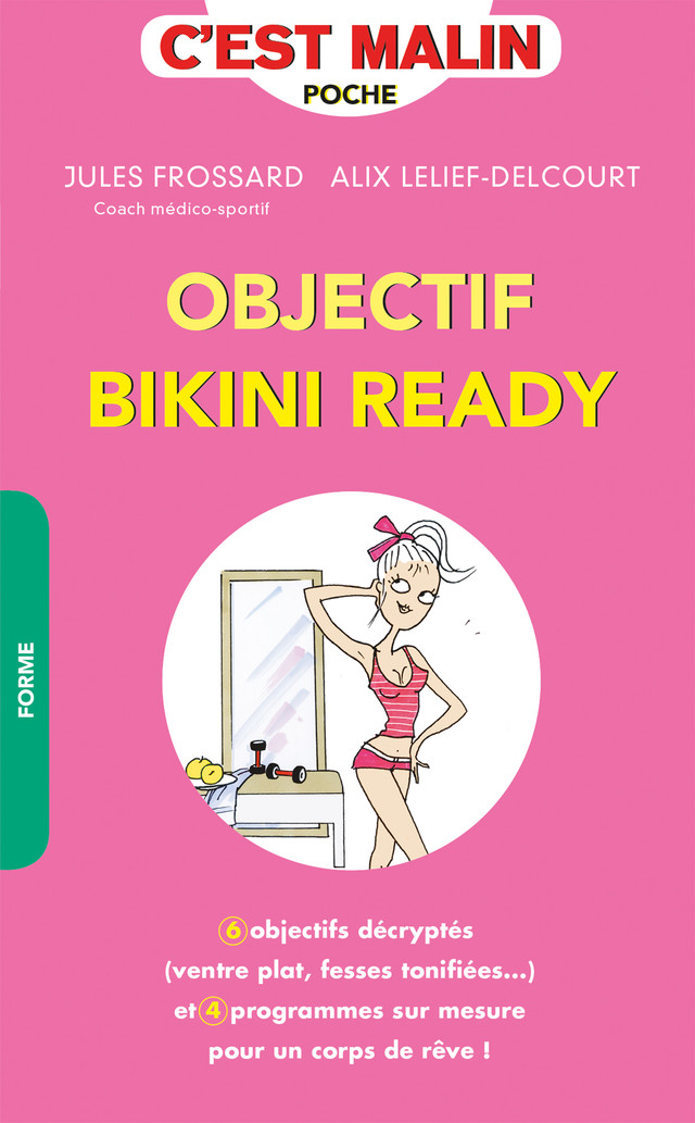 Objectif bikini ready, c'est malin - Jules Frossard, Alix Lefief-Delcourt - Éditions Leduc