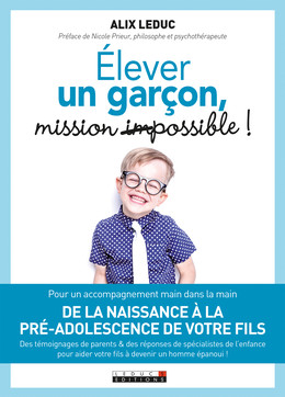 Élever un garçon, mission (im)possible ! - Alix Leduc - Éditions Leduc
