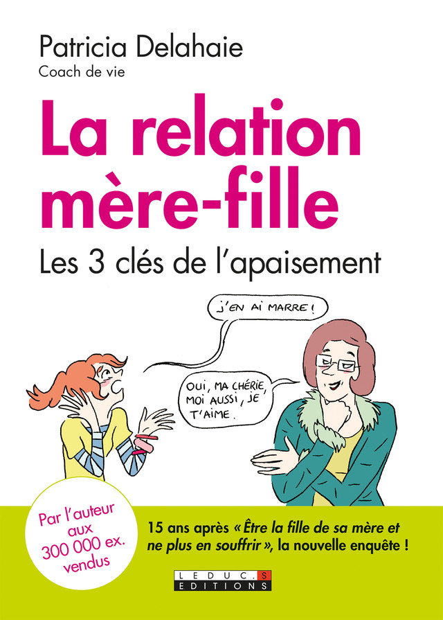 La relation mère-fille - Patricia Delahaie - Éditions Leduc