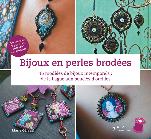 Bijoux en perles brodées - Marie Géraud - Éditions L'Inédite