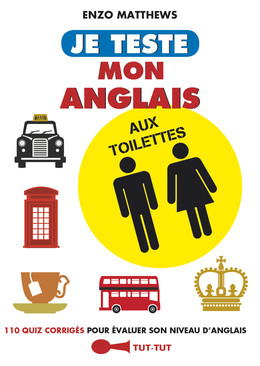 Je teste mon anglais aux toilettes - Enzo Matthews - Éditions Leduc Humour