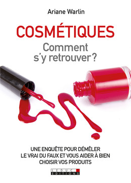 Cosmétiques : comment s'y retrouver - Ariane Warlin - Éditions Leduc