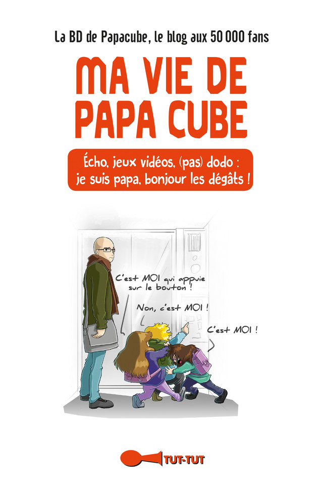 Ma vie de papa cube - Michaël Garcini - Éditions Leduc Humour