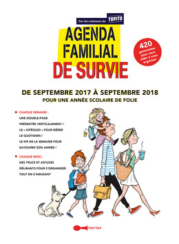 Agenda familial de survie - Topito - De septembre 2017 à septembre 2018  pour une année scolaire de folie - Topito, Marie Thuillier (EAN13 :  9782367041766)