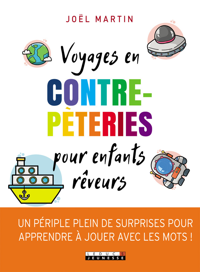Voyages en contrepèteries pour enfants rêveurs - Joël Martin - Éditions Leduc