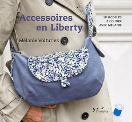 Accessoires en liberty - Mélanie Voituriez - Éditions L'Inédite