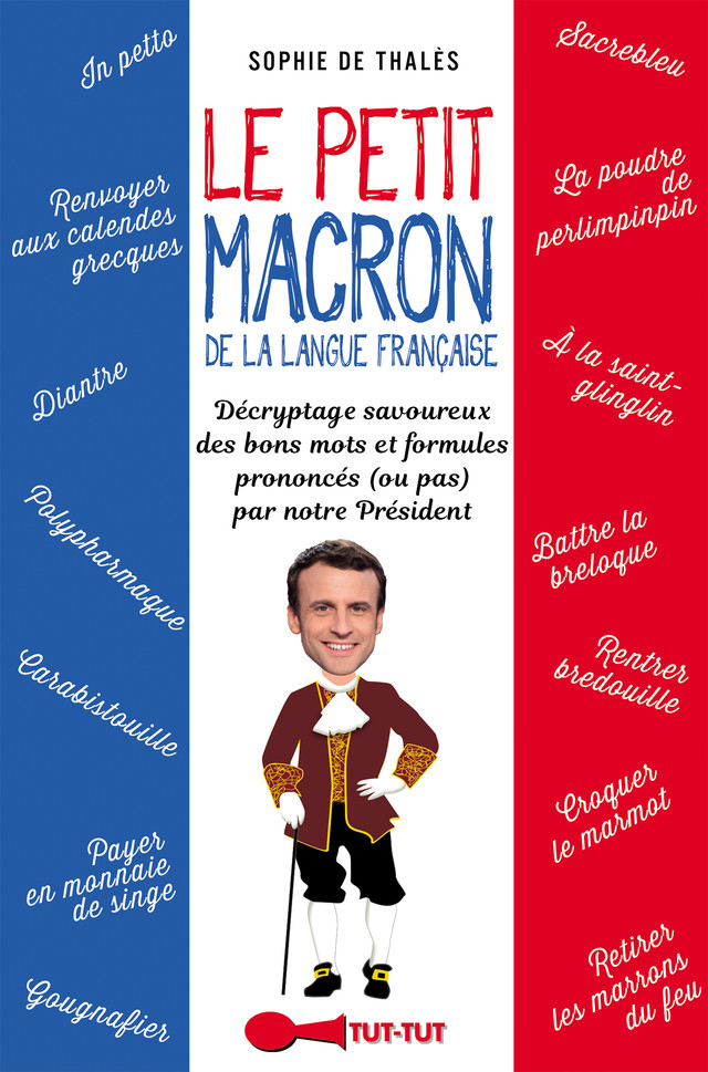 Le Petit Macron de la langue française - Sophie de Thalès - Éditions Leduc Humour