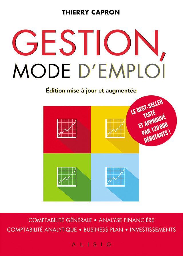 Gestion, mode d'emploi - Thierry Capron - Éditions Alisio