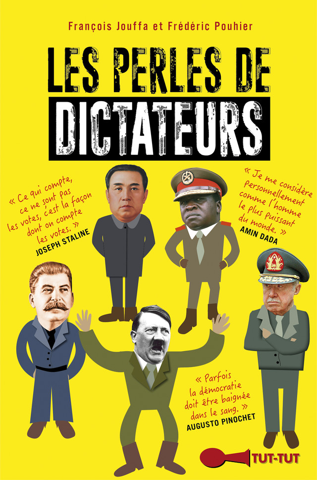 Les perles de dictateurs - François Jouffa, Frédéric Pouhier - Éditions Leduc Humour