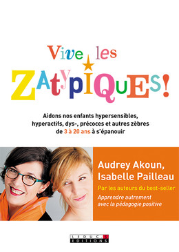 Vive les Zatypiques ! - Audrey Akoun, Isabelle Pailleau - Éditions Leduc