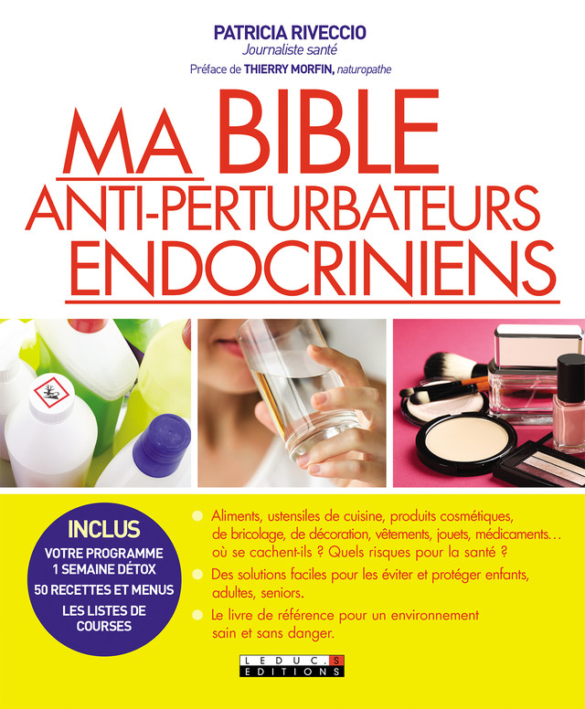 Ma bible anti-perturbateurs endocriniens - Patricia Riveccio - Éditions Leduc