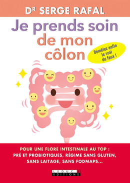 Je prends soin de mon côlon - Serge Rafal - Éditions Leduc