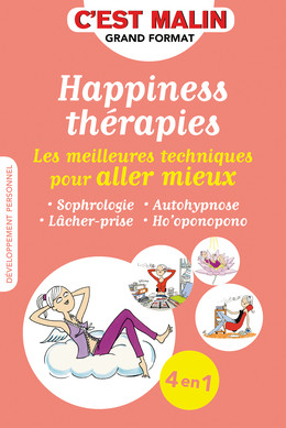 Happiness thérapies - Carole Serrat, Jean-Michel Jakobowicz, Cécile Neuville, Carole Berger - Éditions Leduc