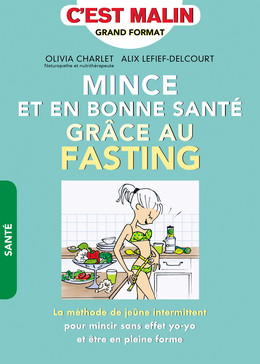 Jeûne intermittent Programme et Recettes Pour perdre du poids avec le  Fasting (Paperback) 