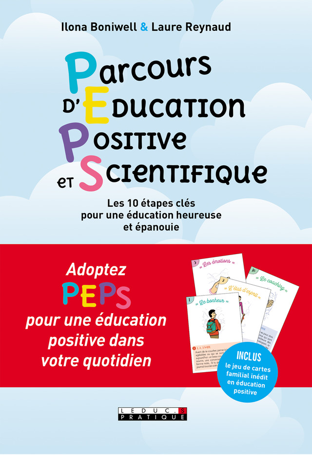 PEPS ! Parcours d'éducation positive et scientifique - Laure Reynaud, Ilona Boniwell - Éditions Leduc