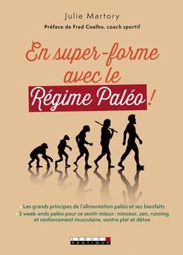 En super-forme avec le Régime Paléo !  - Julie Martory - Éditions Leduc