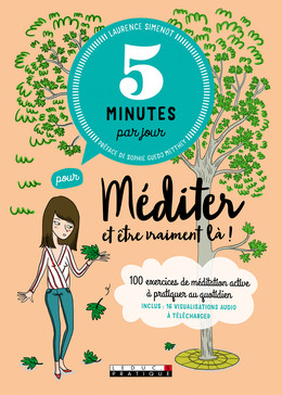 5 minutes par jour pour méditer et être vraiment là - Laurence Simenot - Éditions Leduc