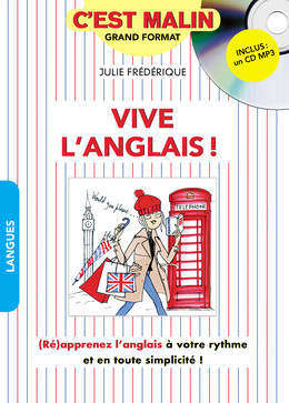 Vive l'anglais ! c'est malin - Julie Frédérique - Éditions Leduc
