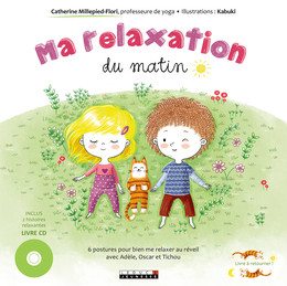 Ma relaxation du matin / Ma relaxation du soir - Catherine Millepied-Flori - Éditions Leduc
