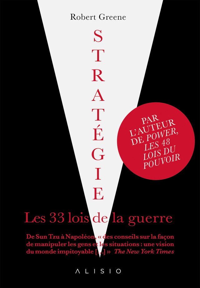 Stratégie, les 33 lois de la guerre  - Robert Greene - Éditions Alisio