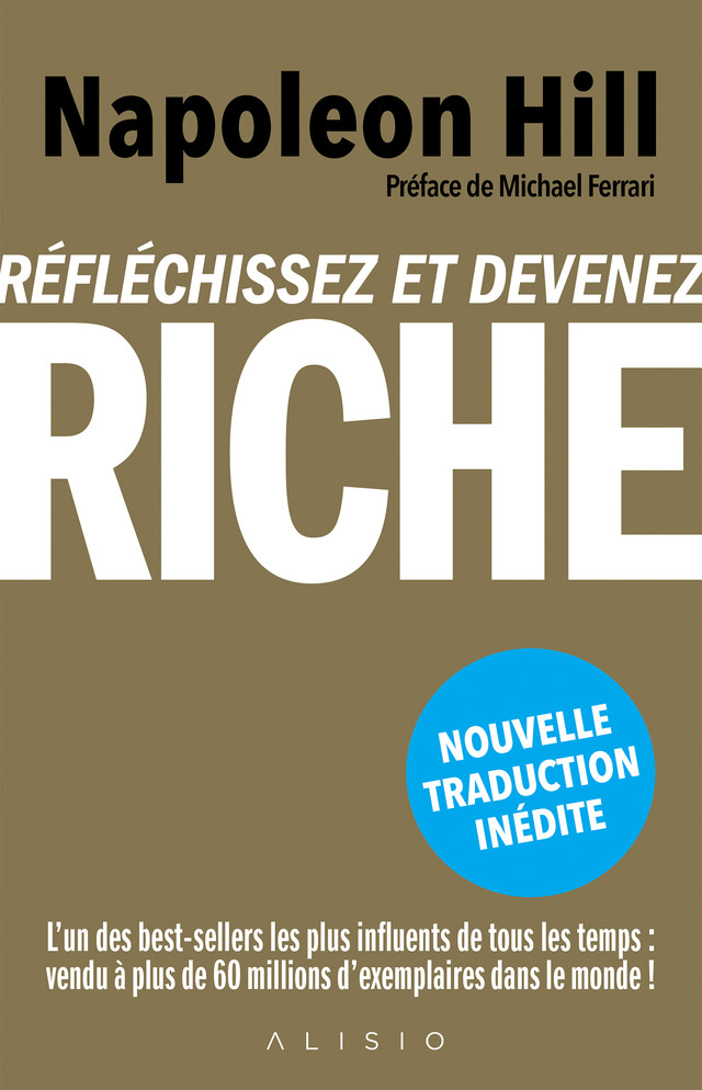 Réfléchissez et devenez riche - Napoleon Hill - Éditions Alisio