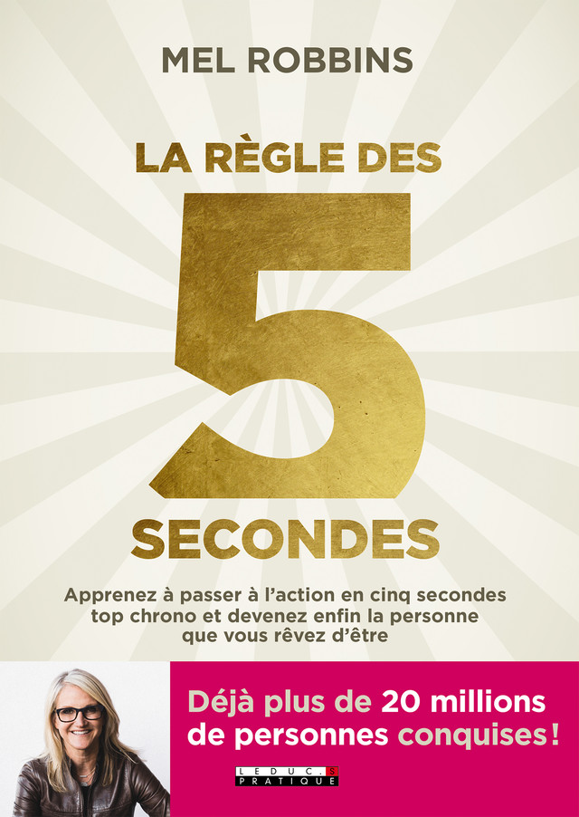 La règle des 5 secondes - Mel Robbins - Éditions Leduc