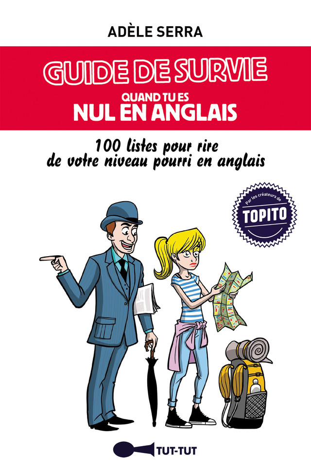 Guide de survie quand tu es nul en anglais - Adèle Serra - Éditions Leduc Humour