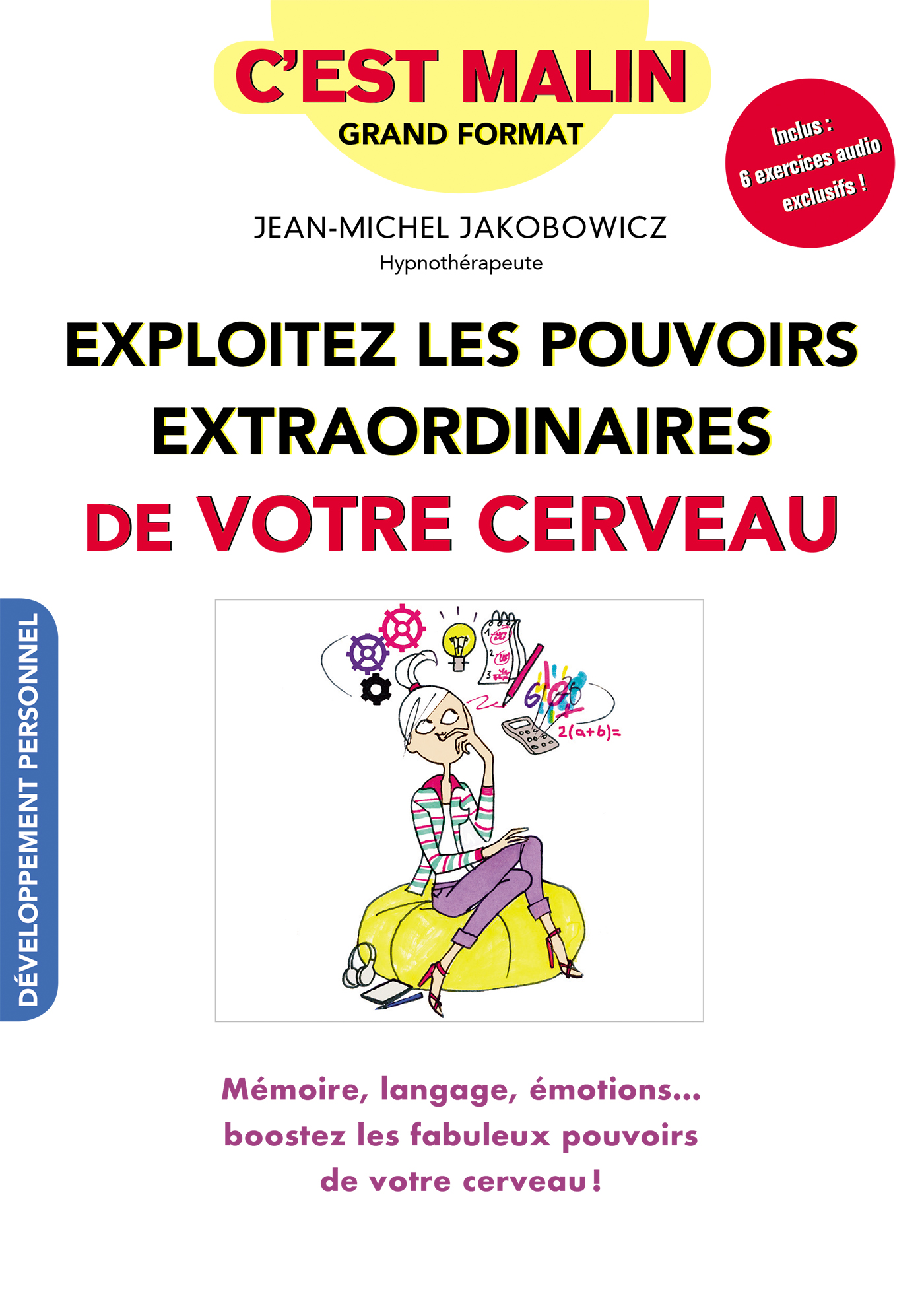 Les Pouvoirs Extraordinaires Du Corps Humain Le Cerveau