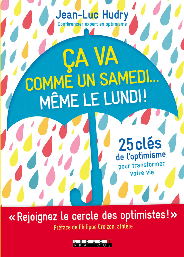Ça va comme un samedi... Même le lundi ! - Jean-Luc Hudry - Éditions Leduc