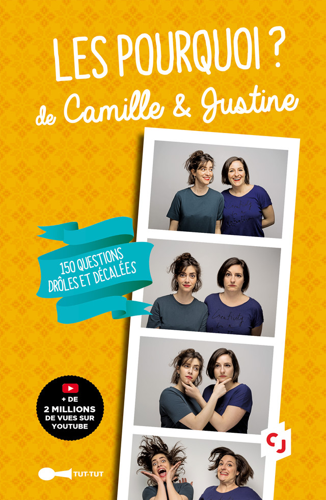 Les Pourquoi ? de Camille & Justine - Camille Giry, Justine Lossa - Éditions Leduc Humour